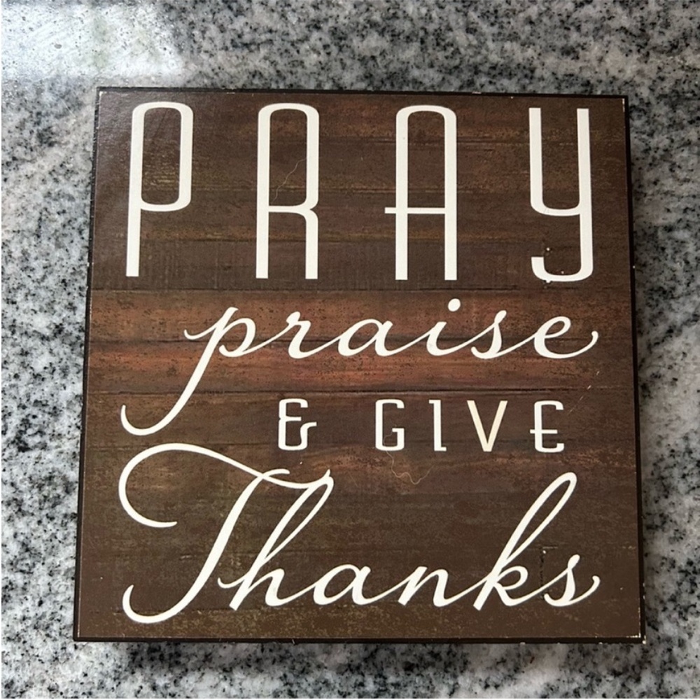 Dickson pray praise and give thanks wooden plaque quote decoration signage sign